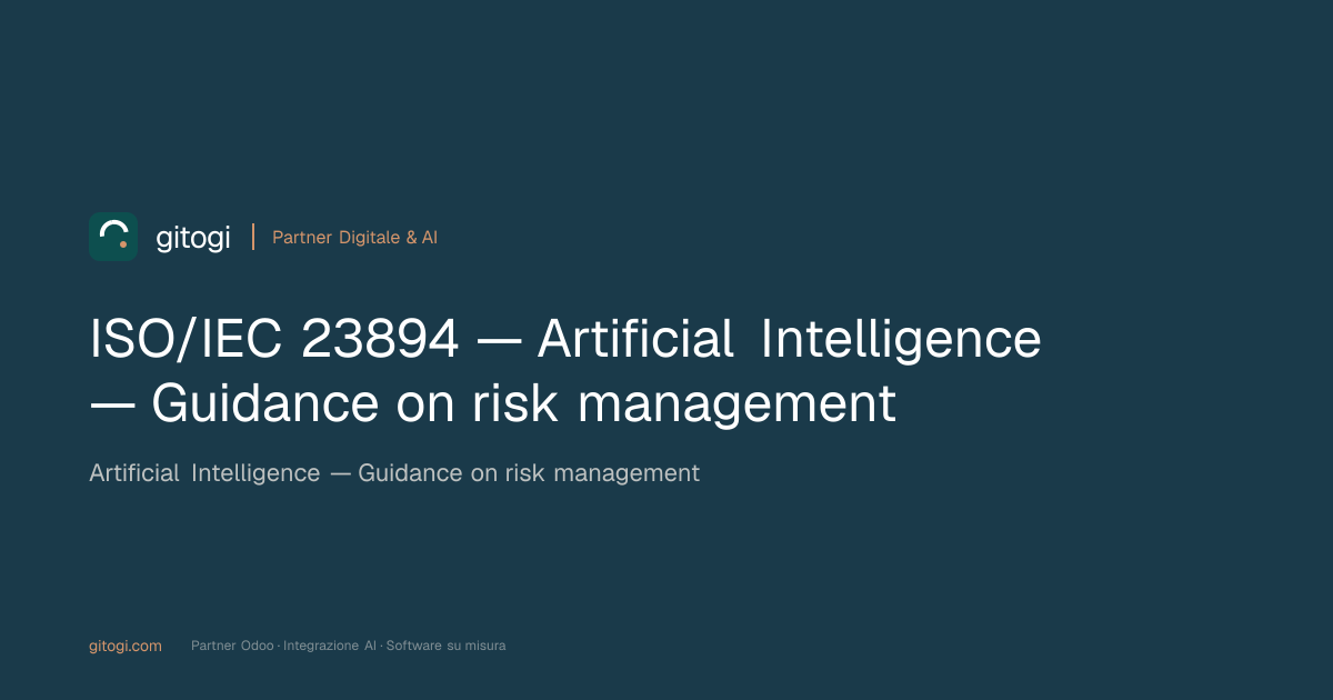 ISO/IEC 23894 — Artificial Intelligence — Guidance on risk management ...