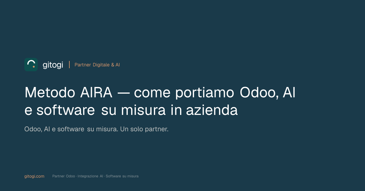Metodo AIRA — come portiamo Odoo, AI e software su misura in azienda ...